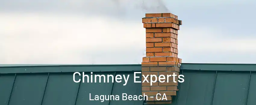 Chimney Experts Laguna Beach - CA