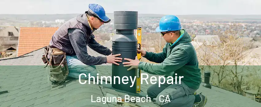  Chimney Repair Laguna Beach - CA