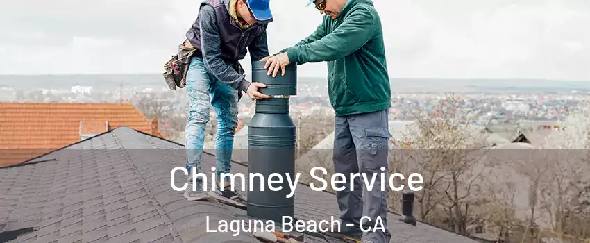  Chimney Service Laguna Beach - CA