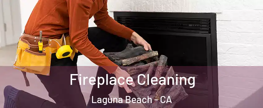  Fireplace Cleaning Laguna Beach - CA