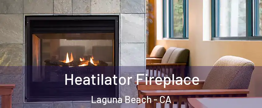  Heatilator Fireplace Laguna Beach - CA