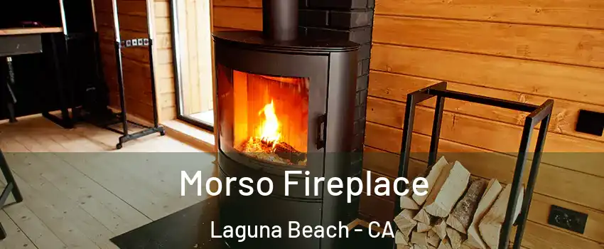  Morso Fireplace Laguna Beach - CA