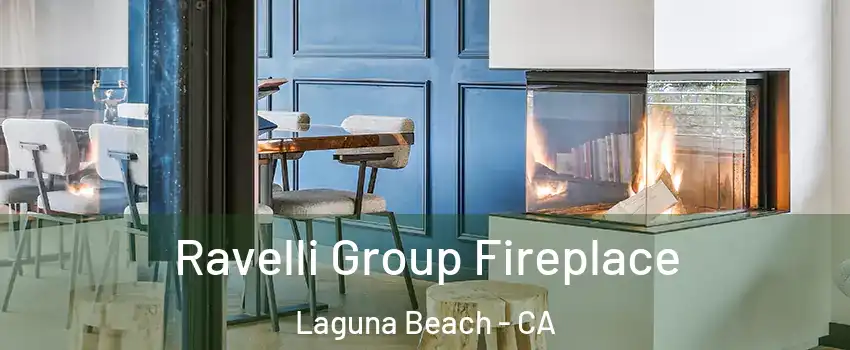 Ravelli Group Fireplace Laguna Beach - CA